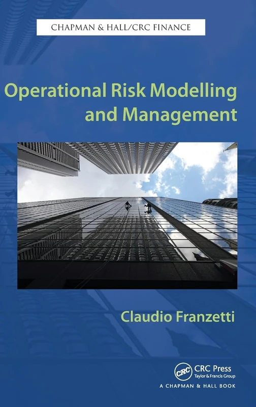 Operational Risk Modelling and Management (Chapman & Hall/CRC Finance Series)