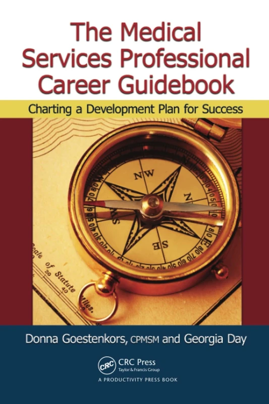 The Medical Services Professional Career Guidebook: Charting a Development Plan for Success