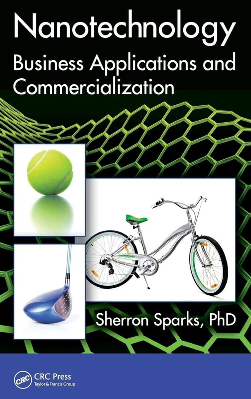 Nanotechnology: Business Applications and Commercialization (Nano and Energy)
