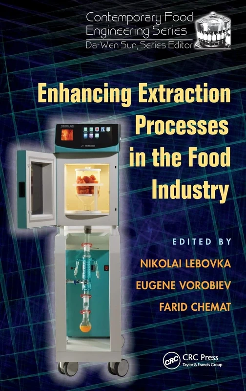 Enhancing Extraction Processes in the Food Industry (Contemporary Food Engineering)