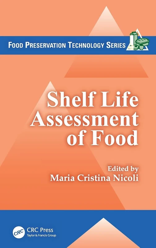 Shelf Life Assessment of Food (Food Preservation Technology)