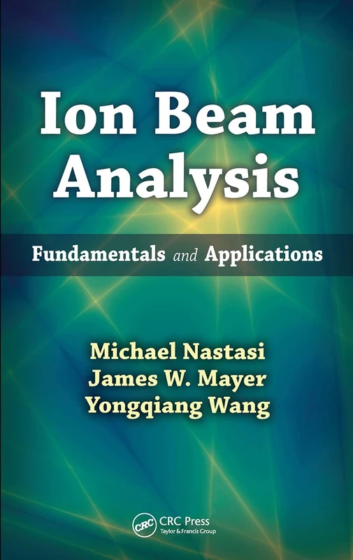 Ion Beam Analysis: Fundamentals and Applications