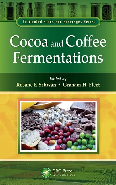 Cocoa and Coffee Fermentations (Fermented Foods and Beverages Series)
