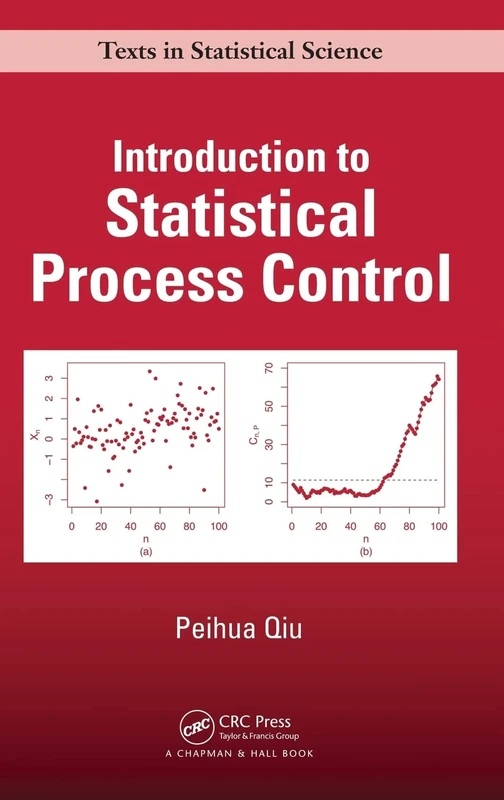 Introduction to Statistical Process Control (Chapman & Hall/CRC Texts in Statistical Science)