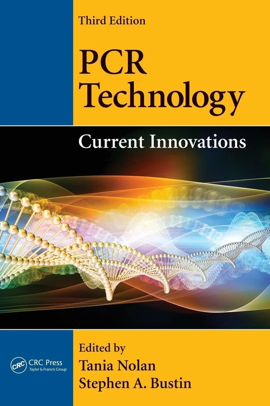 PCR Technology: Current Innovations, Third Edition