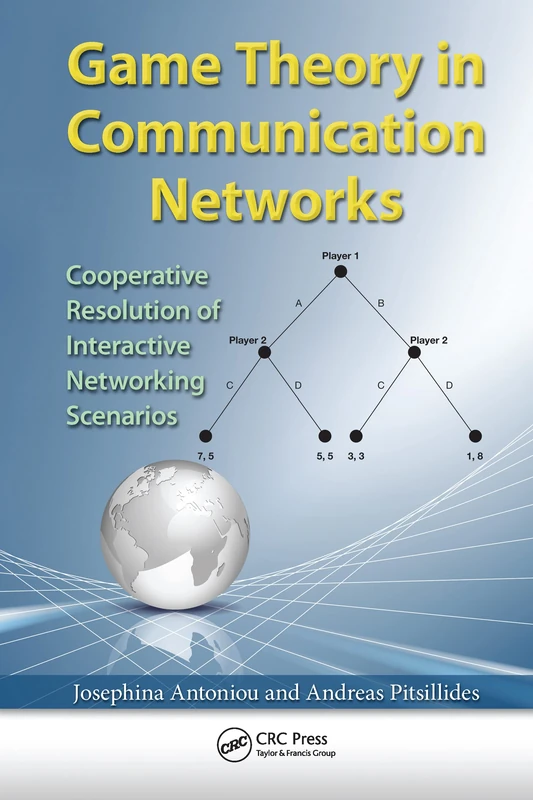 CRC Press - Game Theory in Communication Networks Book