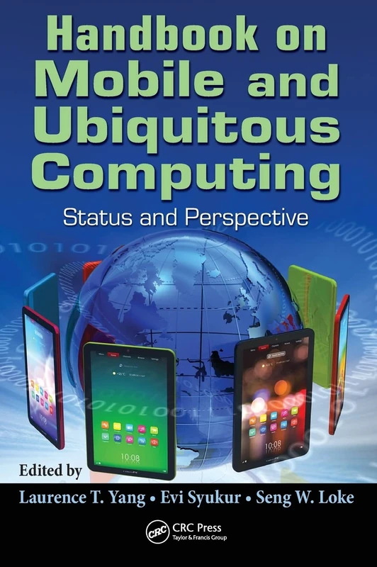 Handbook on Mobile and Ubiquitous Computing: Status and Perspective
