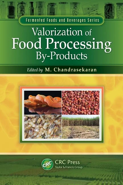 CRC Press - Valorization of Food Processing By-Products Book