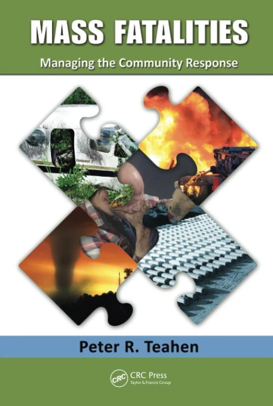 CRC Press - Mass Fatalities: Managing the Community Response