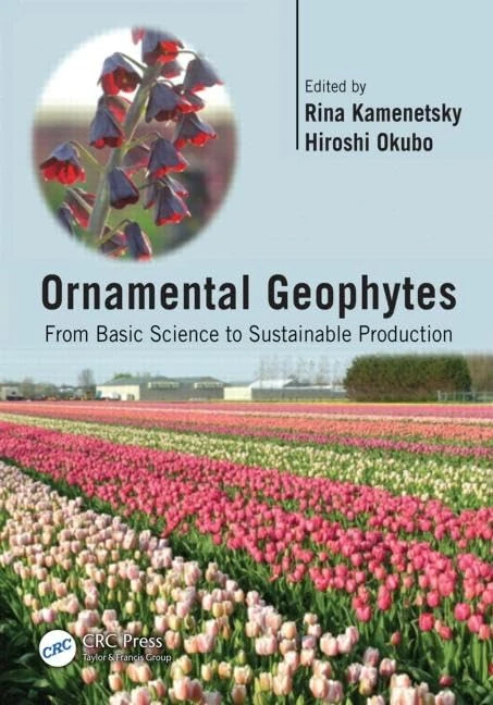 Ornamental Geophytes: From Basic Science to Sustainable Production