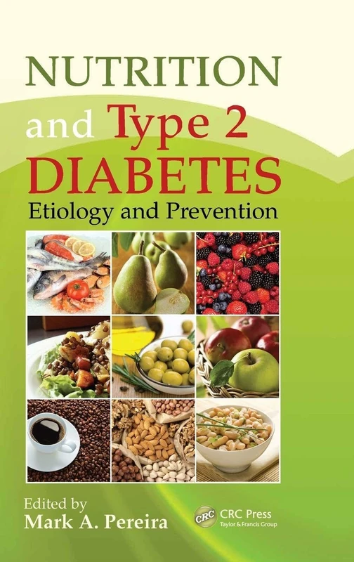 Nutrition and Type 2 Diabetes: Etiology and Prevention