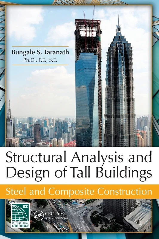Structural Analysis and Design of Tall Buildings: Steel and Composite Construction