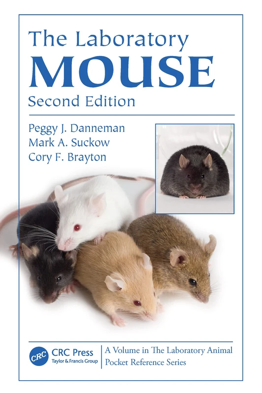 The Laboratory Mouse (Laboratory Animal Pocket Reference)