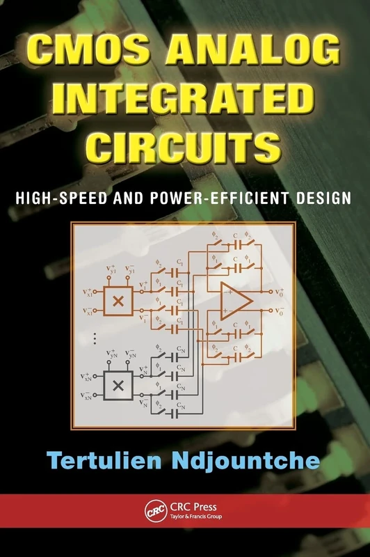CMOS Analog Integrated Circuits: High-Speed and Power-Efficient Design