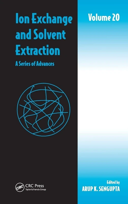 Ion Exchange and Solvent Extraction: A Series of Advances, Volume 20 - Image 1