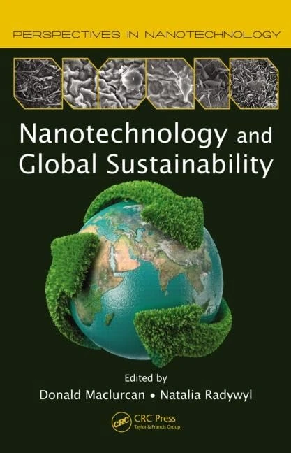 Nanotechnology and Global Sustainability (Perspectives in Nanotechnology)