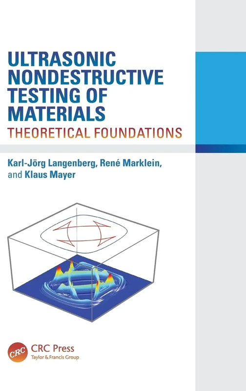 Ultrasonic Nondestructive Testing of Materials: Theoretical Foundations