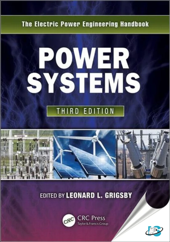 Power Systems: The Electric Power Engineering Handbook