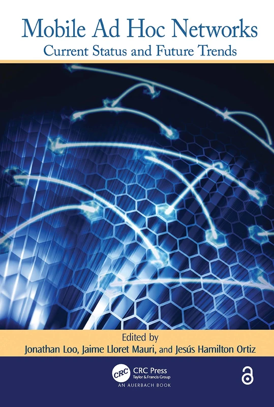 CRC Press - Mobile Ad Hoc Networks: Current Status and Future Trends