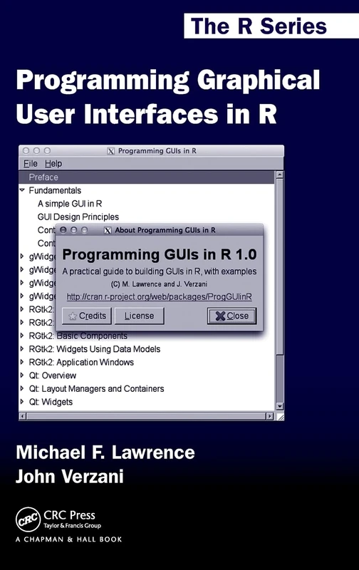 Programming Graphical User Interfaces in R (Chapman & Hall/CRC The R Series)