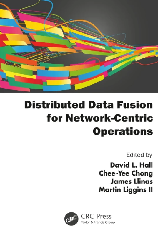 Distributed Data Fusion for Network-Centric Operations