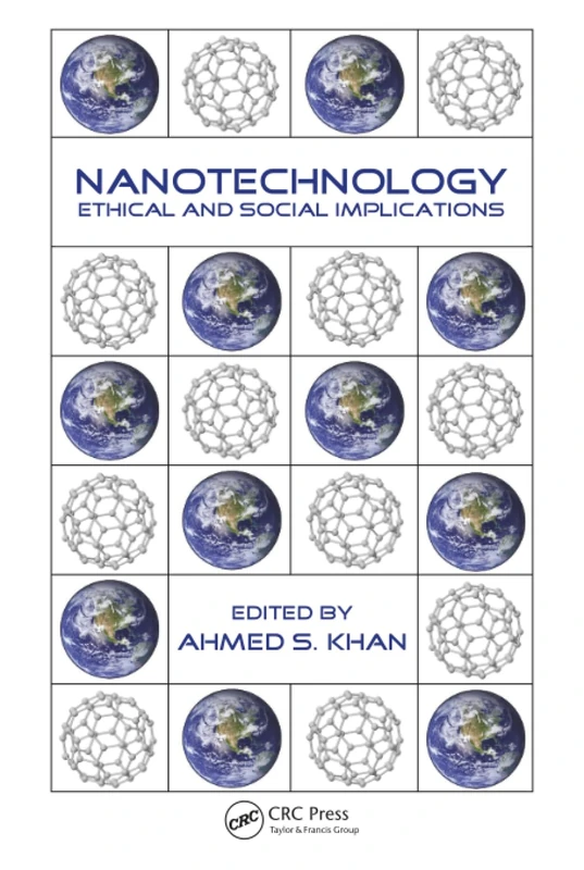 Nanotechnology: Ethical and Social Implications (Nano and Energy)