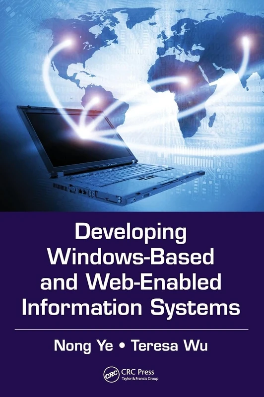 Developing Windows-Based and Web-Enabled Information Systems (Data-Enabled Engineering)