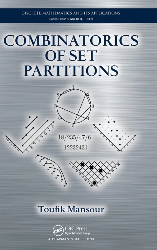 Combinatorics of Set Partitions (Discrete Mathematics and Its Applications)