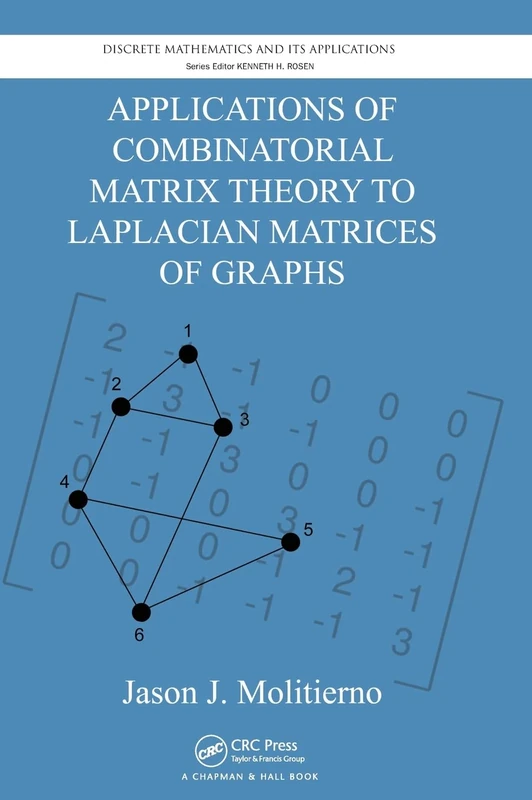 CRC Press Combinatorial Matrix Theory to Laplacian Matrices