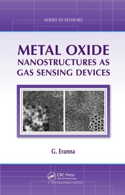 CRC Press Metal Oxide Nanostructures as Gas Sensing Devices