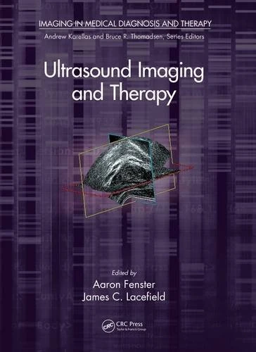 Ultrasound Imaging and Therapy (Imaging in Medical Diagnosis and Therapy)