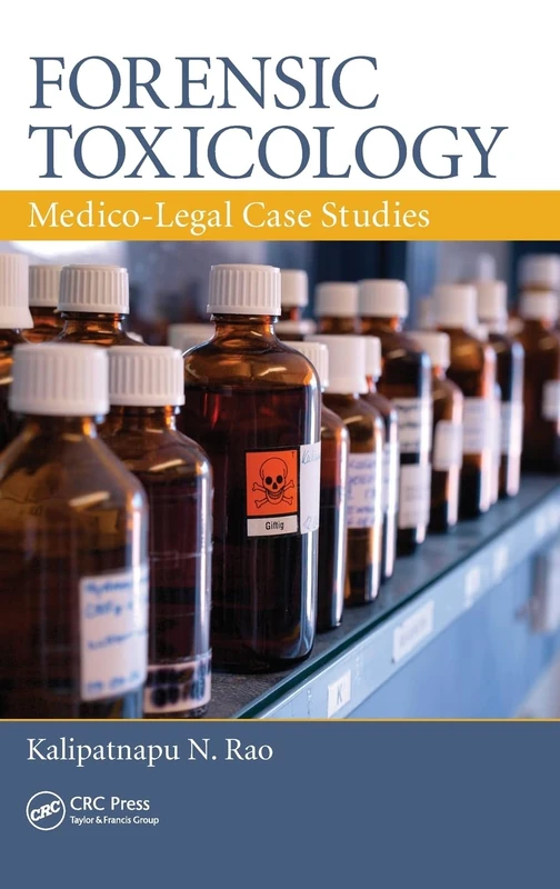 CRC Press Forensic Toxicology: Medico-Legal Case Studies