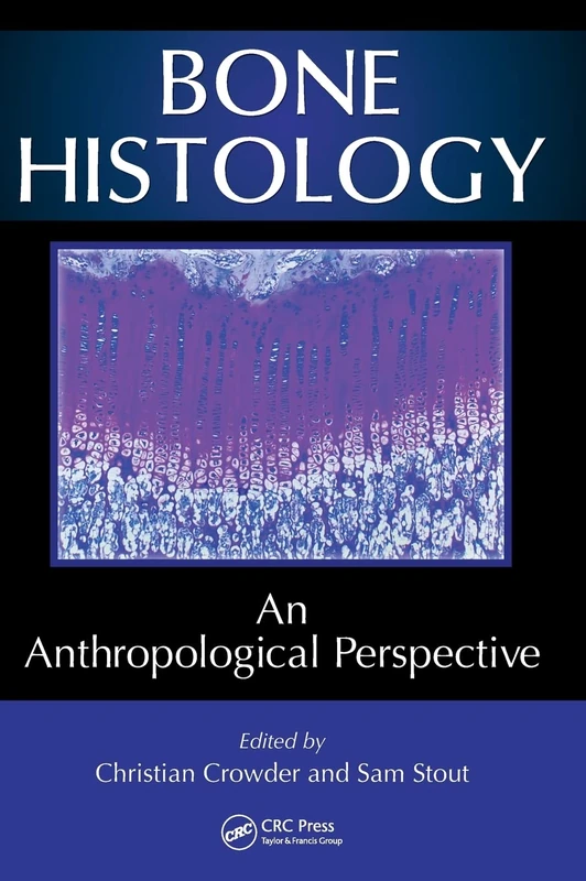 Bone Histology: An Anthropological Perspective