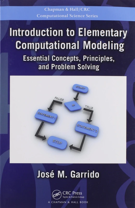 Introduction to Elementary Computational Modeling: Essential Concepts, Principles, and Problem Solving (Chapman & Hall/CRC Computational Science) - Image 1