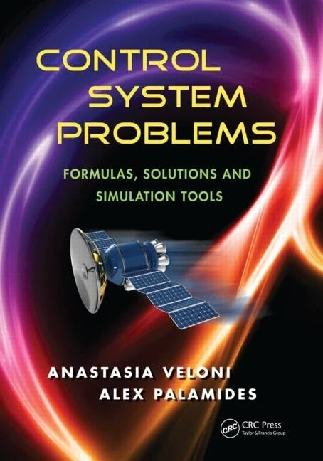 Control System Problems: Formulas, Solutions, and Simulation Tools