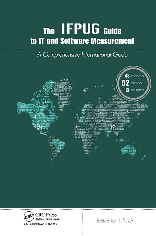 The IFPUG Guide to IT and Software Measurement: A Comprehensive International Guide - Image 1