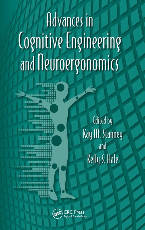 Advances in Cognitive Engineering and Neuroergonomics: 16 (Advances in Human Factors and Ergonomics Series)
