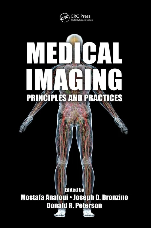 Medical Imaging: Principles and Practices