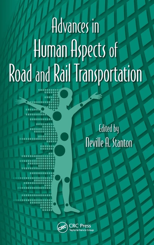 Advances in Human Aspects of Road and Rail Transportation: 14 (Advances in Human Factors and Ergonomics Series) - Image 1