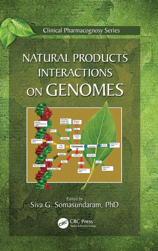 Natural Products Interactions on Genomes: 2 (Clinical Pharmacognosy Series)