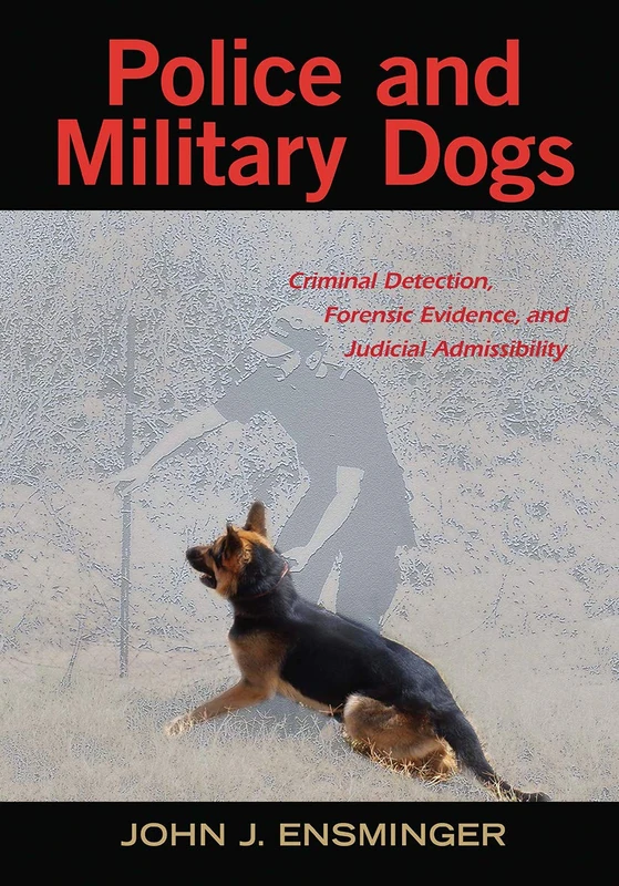Routledge - Police and Military Dogs: Criminal Detection Book
