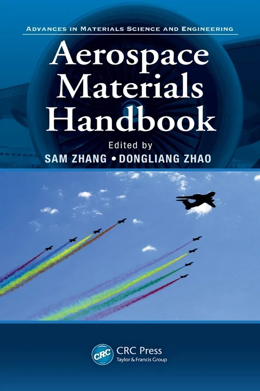 Aerospace Materials Handbook: 1 (Advances in Materials Science and Engineering)