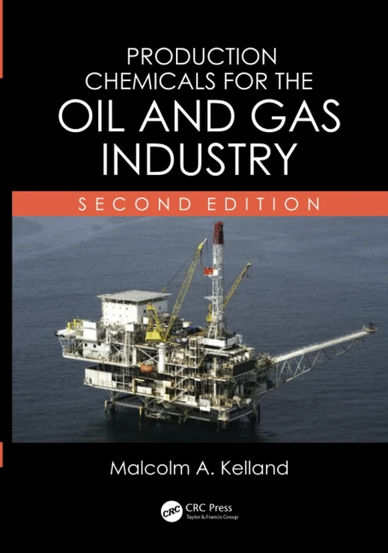 Production Chemicals for the Oil and Gas Industry