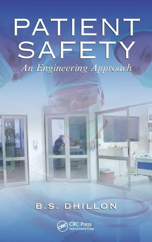 Patient Safety: An Engineering Approach