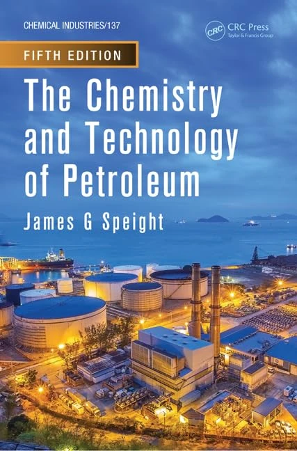 The Chemistry and Technology of Petroleum: 137 (Chemical Industries)