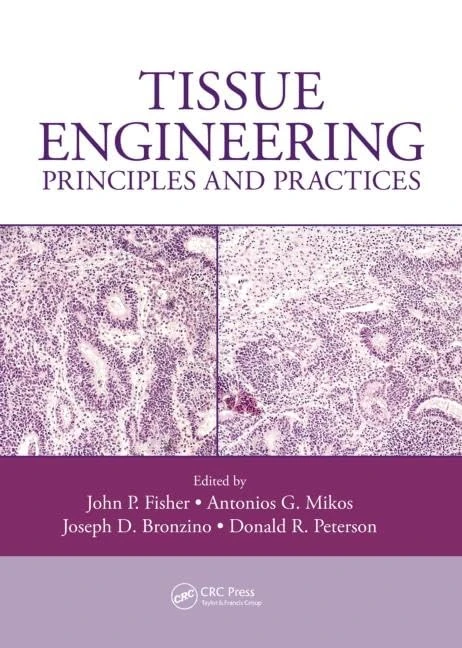 Tissue Engineering: Principles and Practices