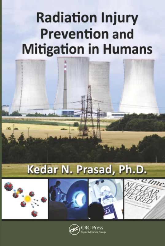 CRC Press - Radiation Injury Prevention and Mitigation in Humans