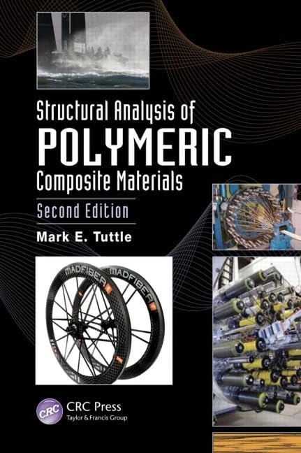 Structural Analysis of Polymeric Composite Materials (Chapman & Hall/CRC Applied Environmental Statistics)