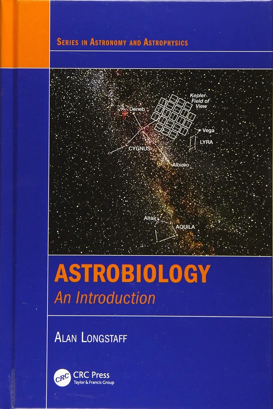 Astrobiology: An Introduction (Series in Astronomy and Astrophysics)