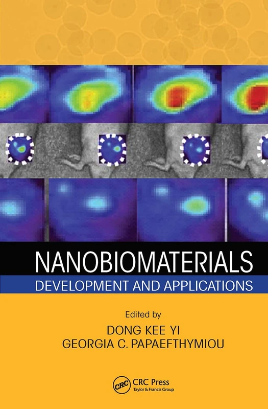 Nanobiomaterials: Development and Applications: 3 (Advances in Materials Science and Engineering)